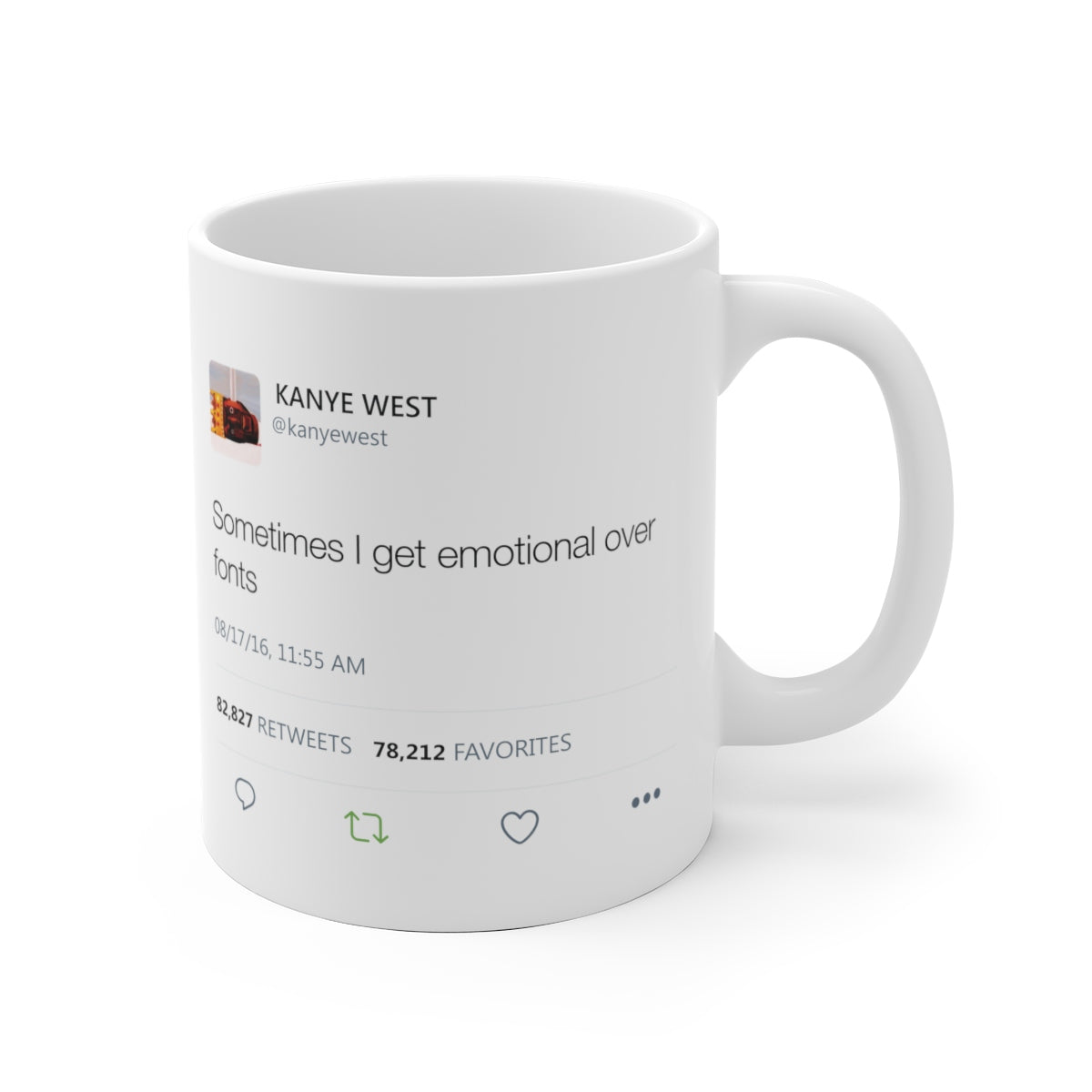 Sometimes I get emotional over fonts Kanye West Tweet Mug-Archethype