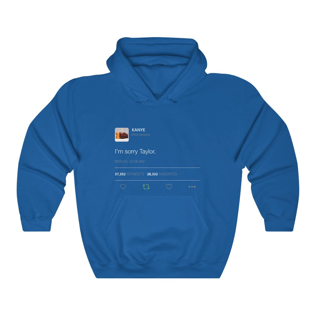 I'm sorry Taylor - Kanye West Tweet Hoodie-Royal-S-Archethype