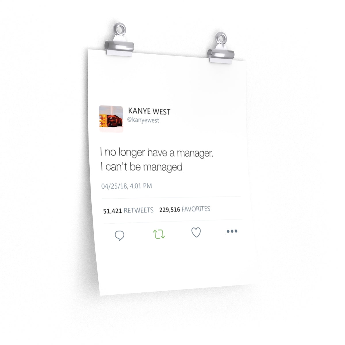 I no longer have a manager. I can't be managed - Kanye West Tweet Twitter Quote Premium Matte vertical posters-11″ × 14″-CG Matt-Archethype