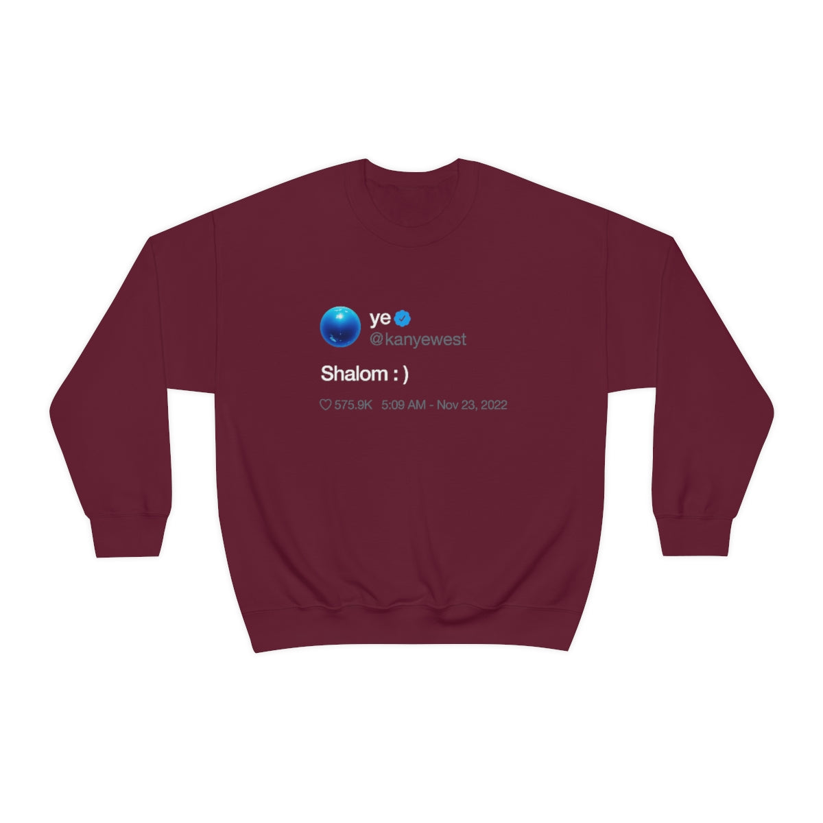 Shalom Kanye West Tweet Inspired Crewneck Sweatshirt
