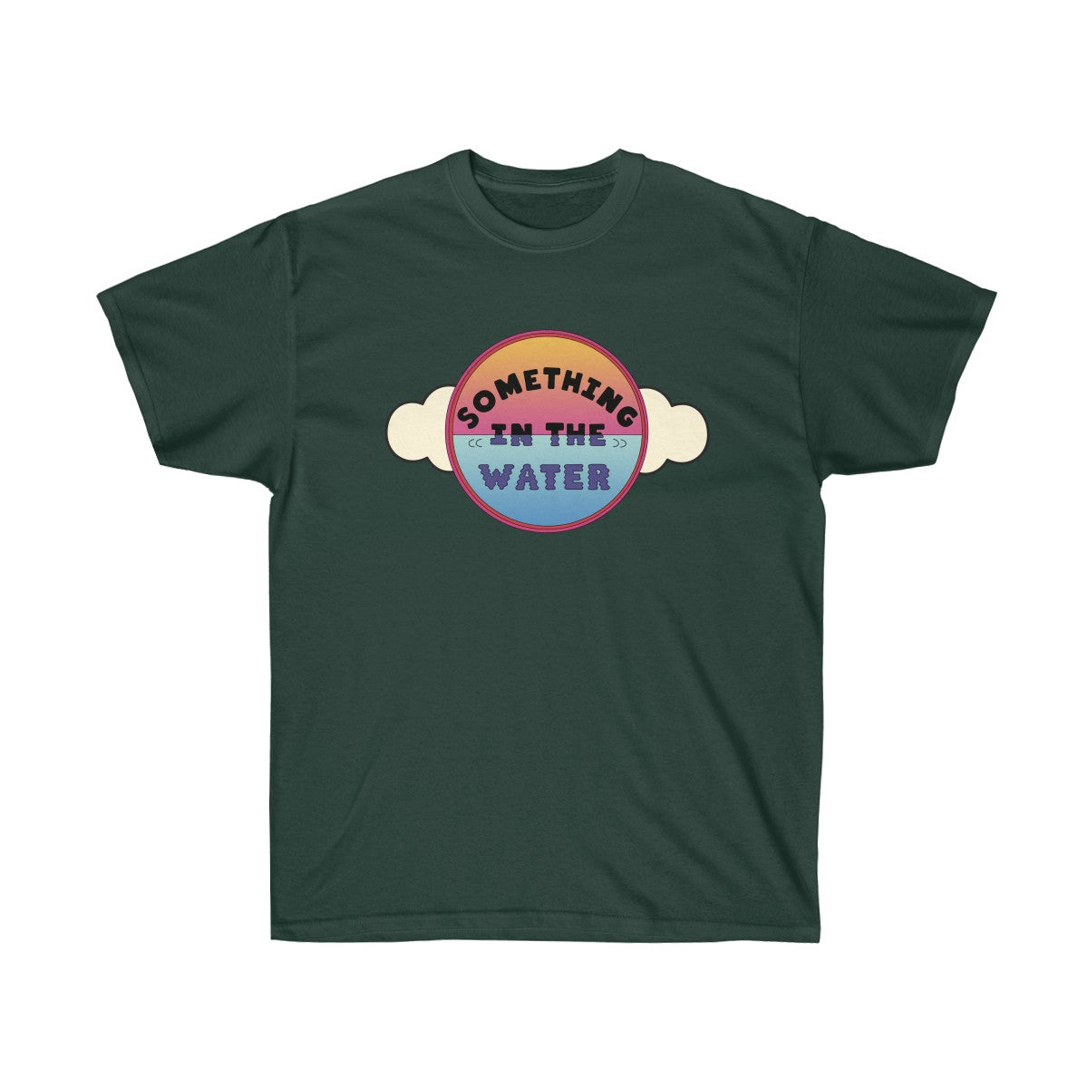 Something in the water Unisex Ultra Cotton Tee - Pharrell Williams festival inspired-Forest Green-S-Archethype