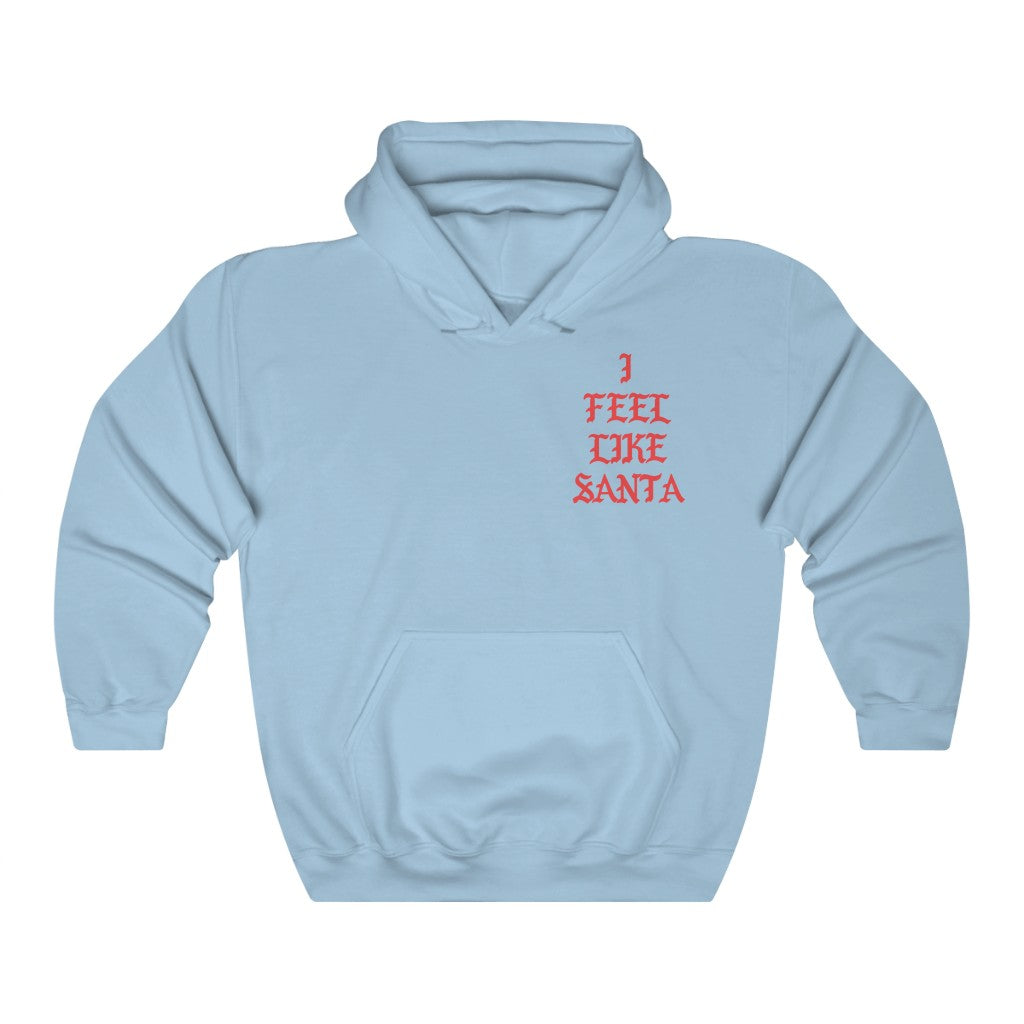 I Feel Like Santa Heavy Blend Hoodie Christmas Merch-Light Blue-S-Archethype