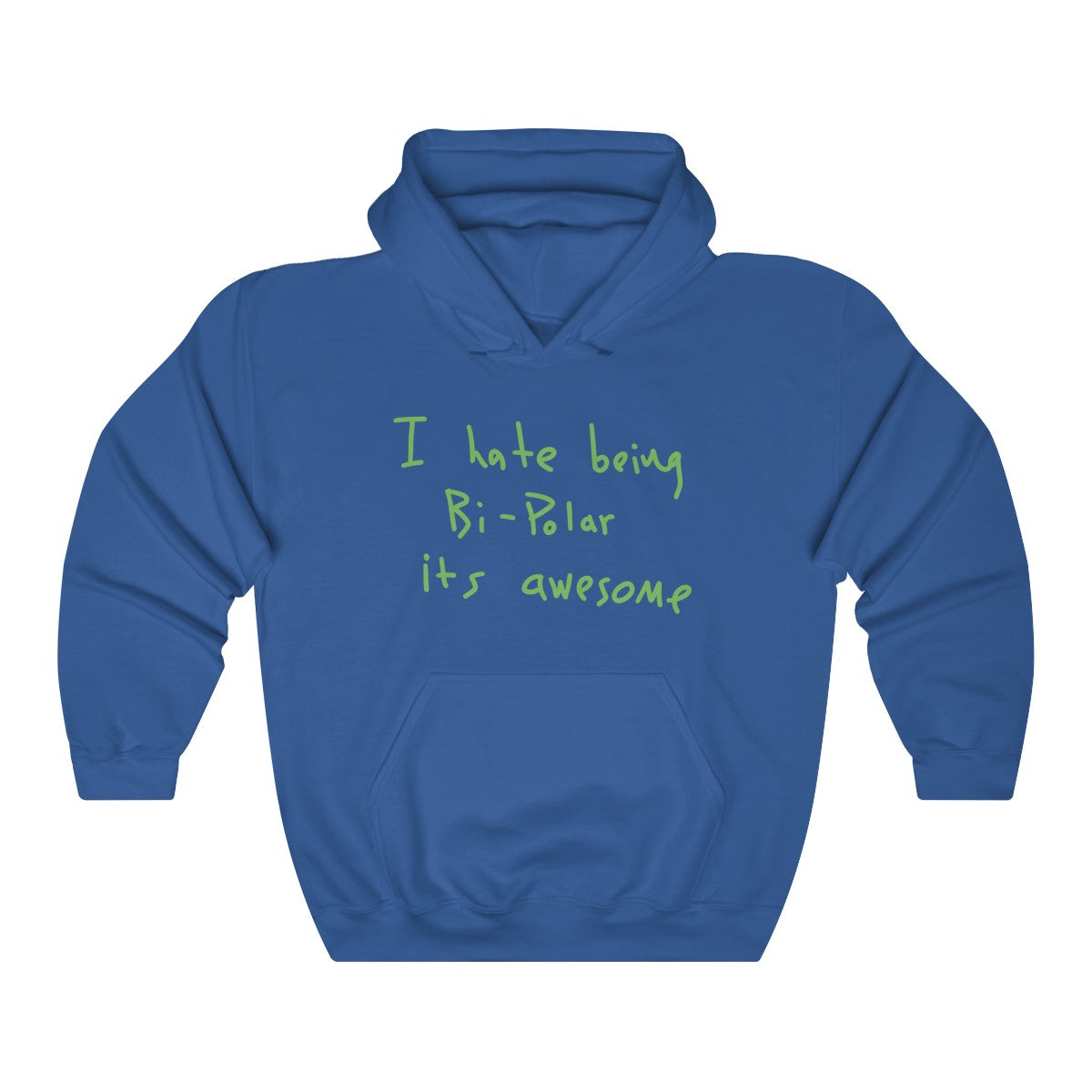 I hate being Bi-Polar it's awesome Kanye West inspired Heavy Blend™ Hoodie-Royal-S-Archethype