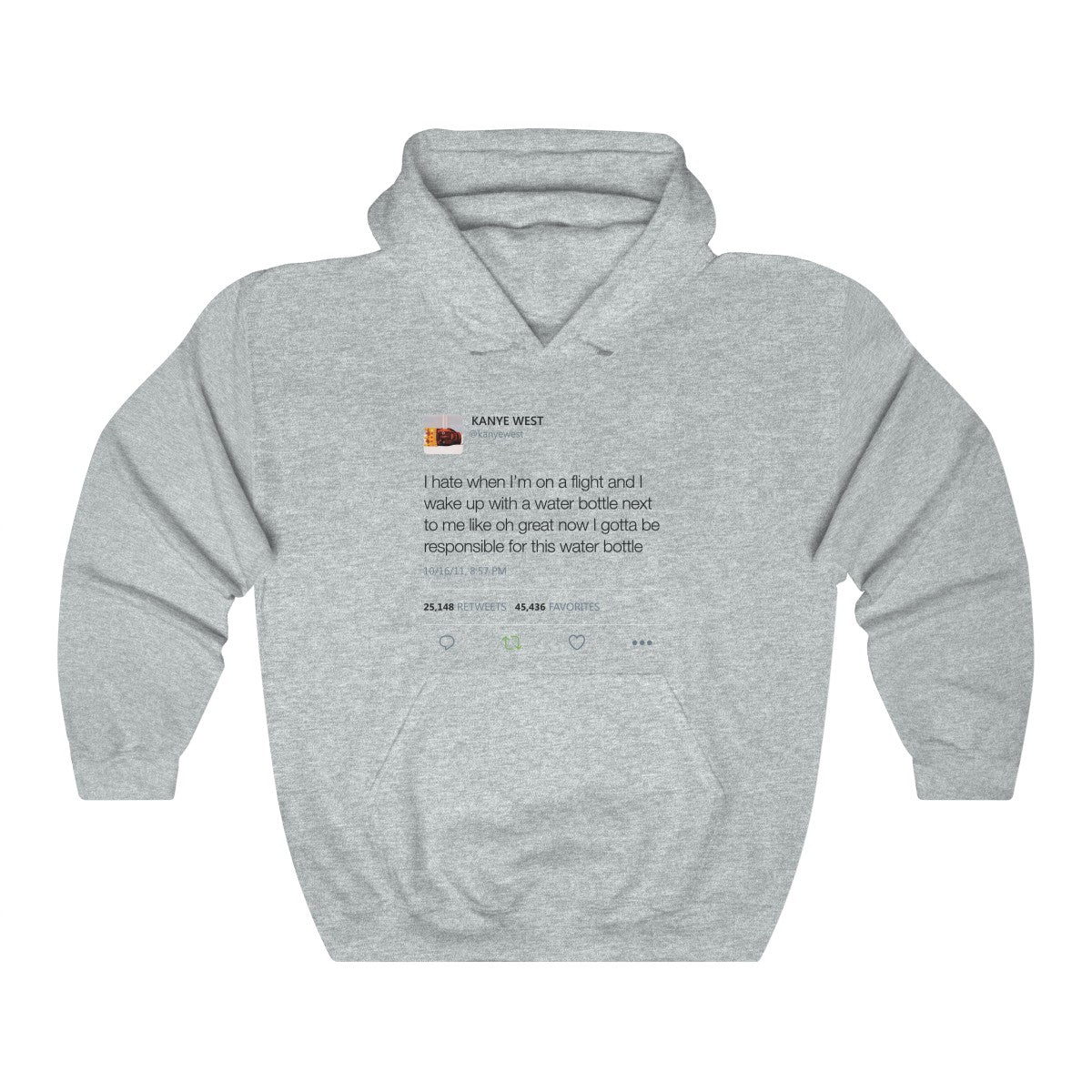 Water bottle tweet 
 Kanye West Hoodie-Ash-S-Archethype