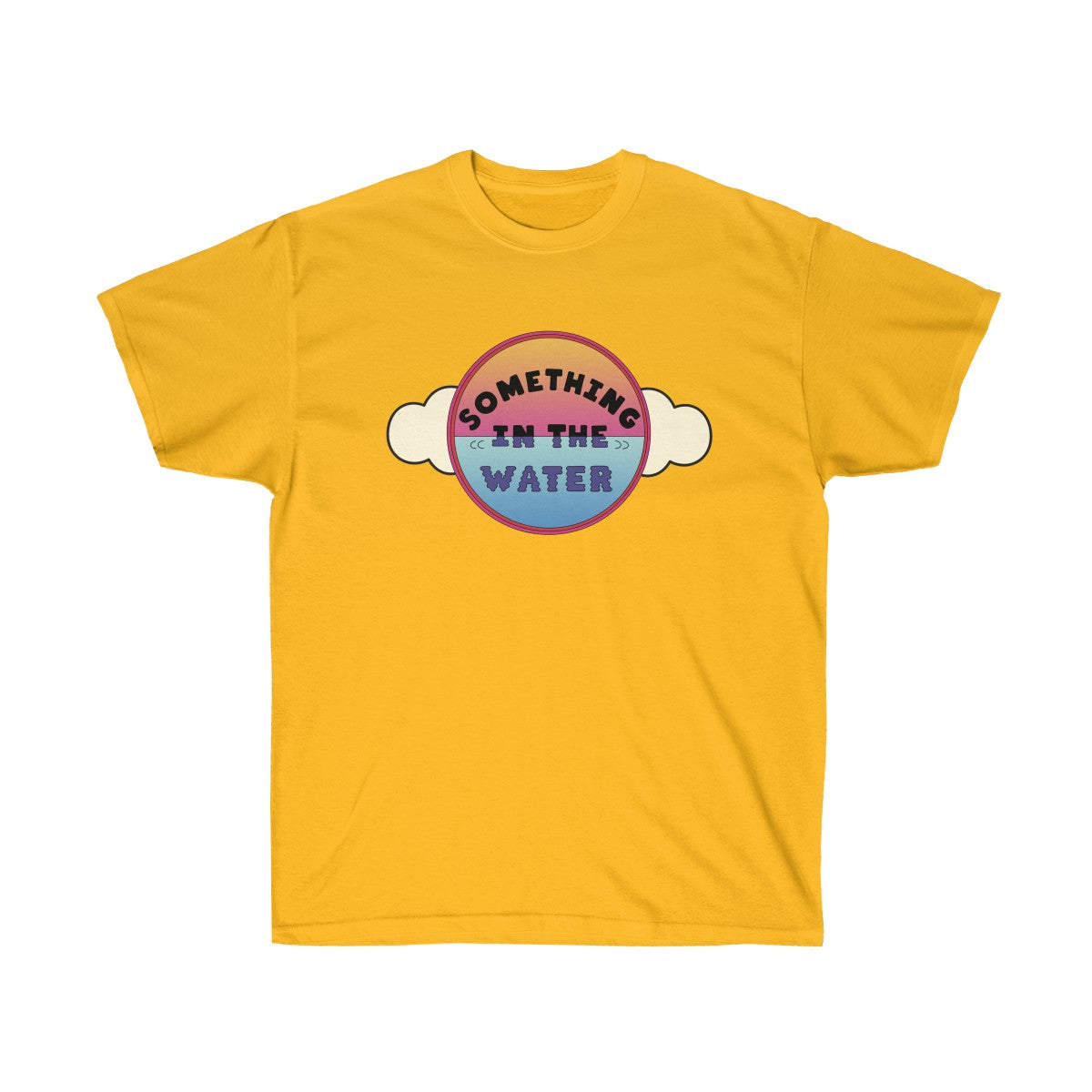 Something in the water Unisex Ultra Cotton Tee - Pharrell Williams festival inspired-Gold-S-Archethype