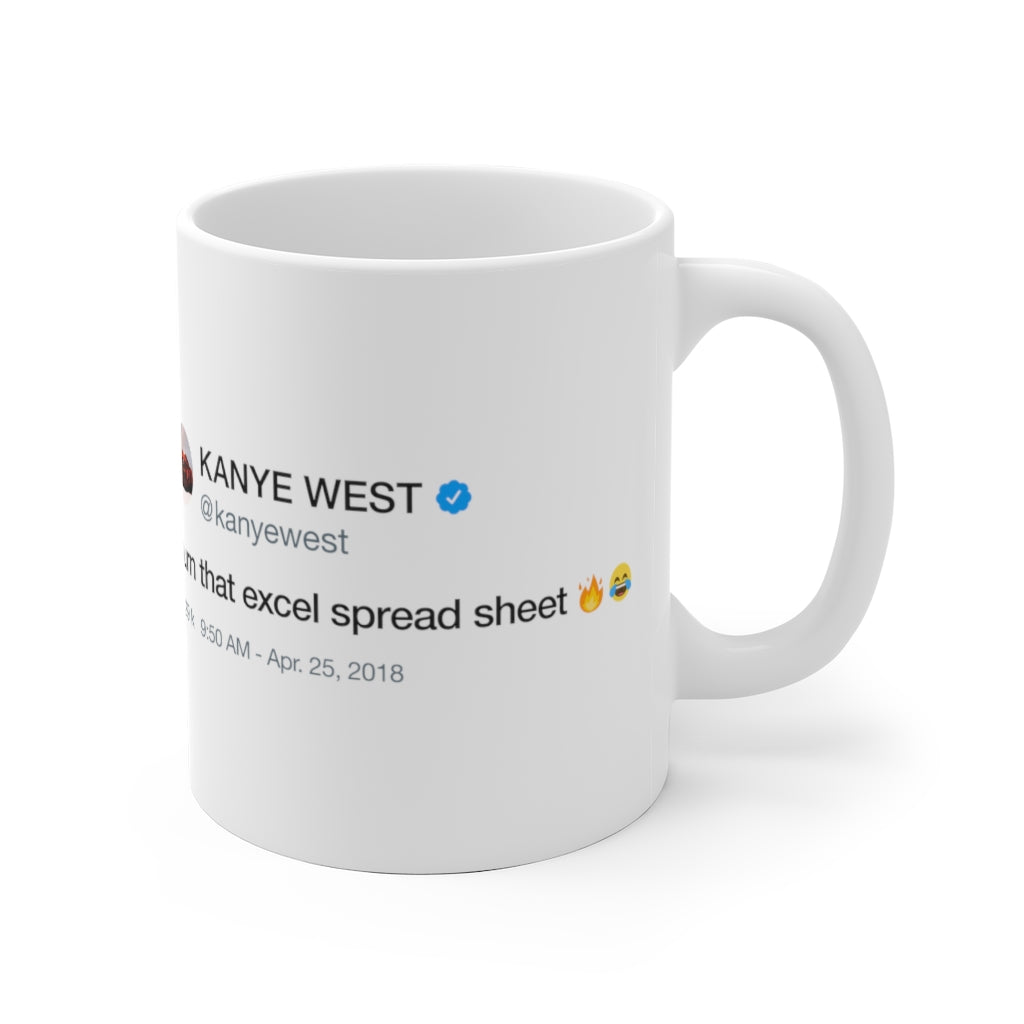 Burn that excel spreadsheet - Kanye West inspired White Ceramic Mug-Archethype