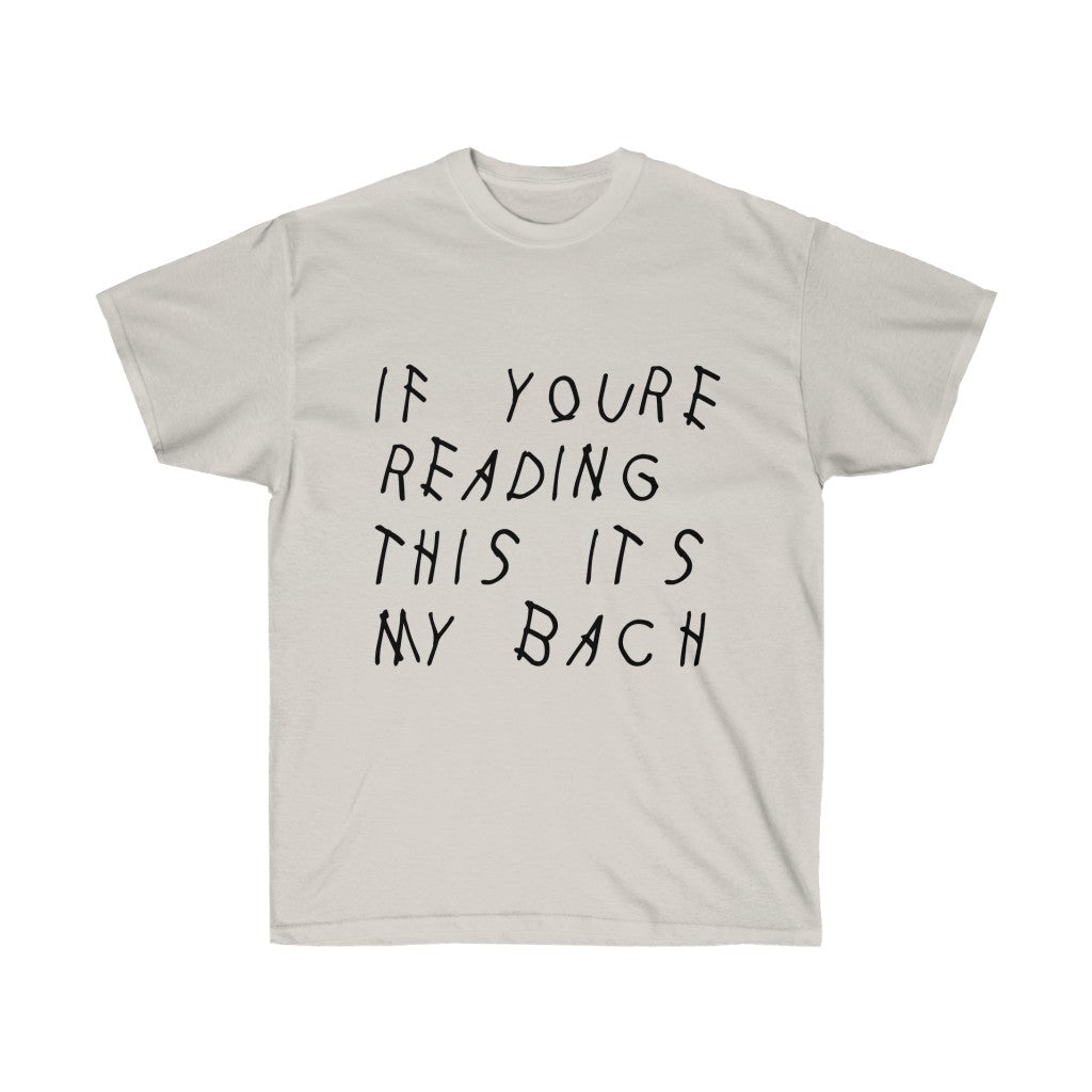 If your reading this it's my bach Drake Cotton T-Shirt - Engagement parties t-shirt-Ice Grey-S-Archethype