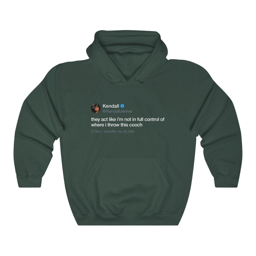 Kendall Jenner They act like i'm not in full control of where i throw this cooch Tweet Hoodie-S-Forest Green-Archethype