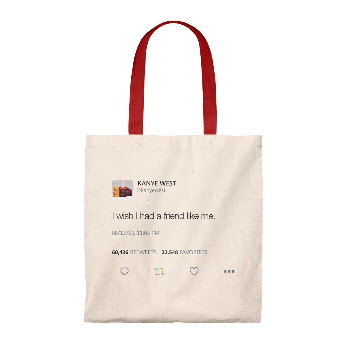 I wish I had a friend like me Kanye West Tweet Tote Bag-Natural/Red-Archethype