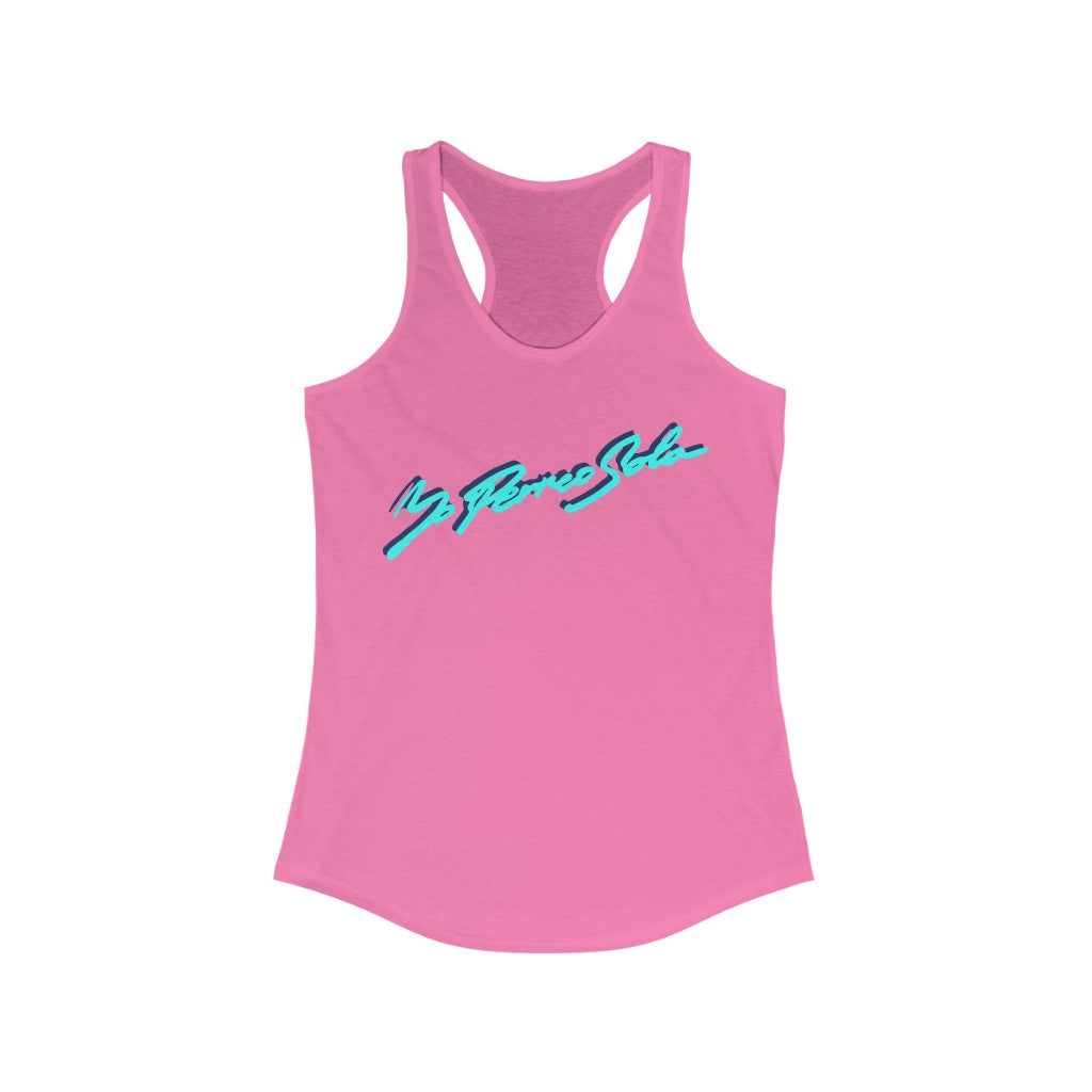 Yo Perreo Sola Bad Bunny inspired Women's Ideal Racerback Tank-Solid Hot Pink-XS-Archethype