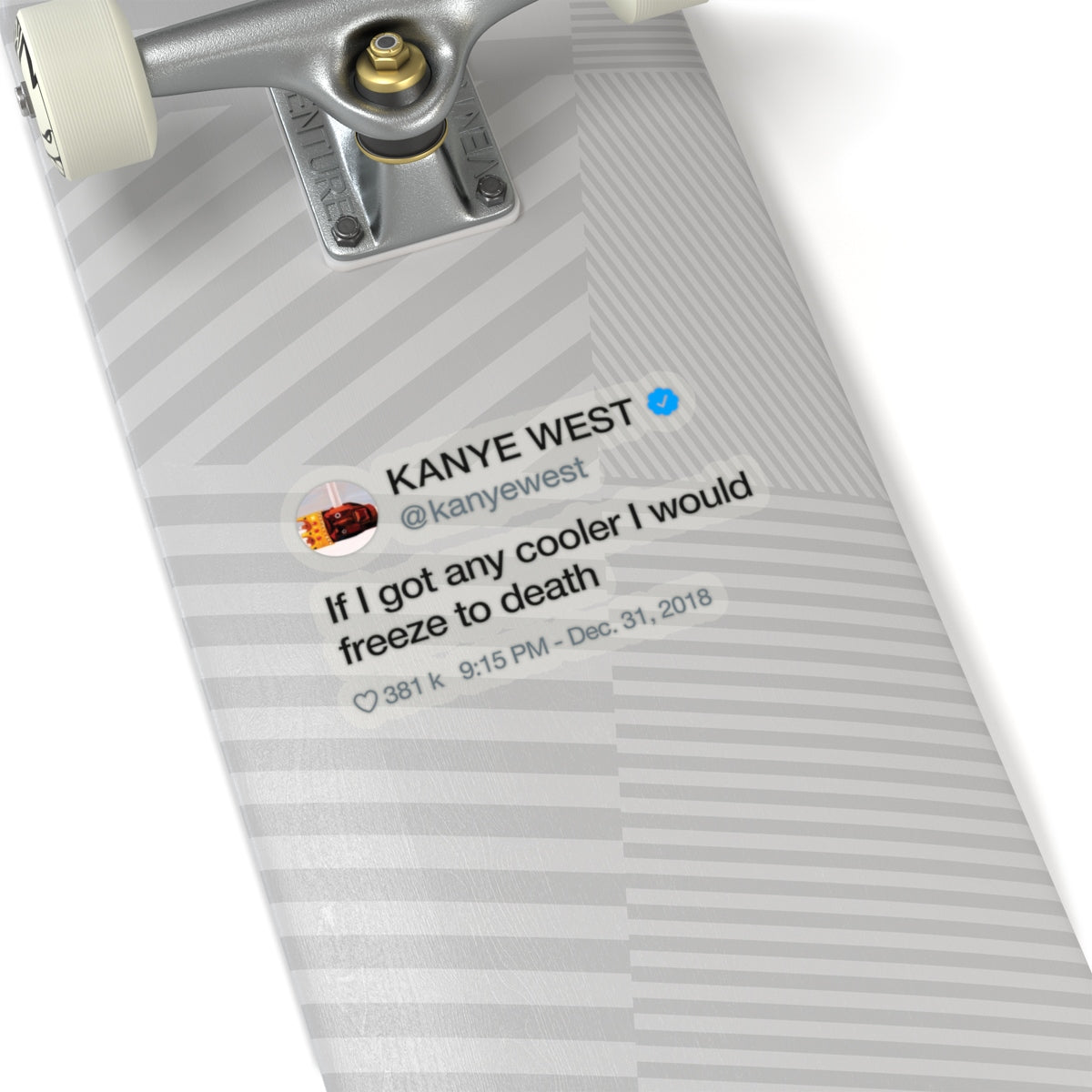 Kanye West Tweet quote If I got any cooler I would freeze to death Stickers-Archethype