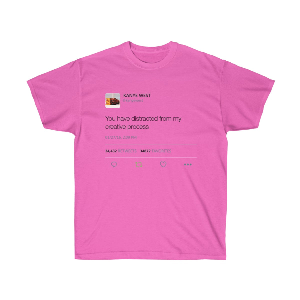 You have distracted from my creative process - Kanye West Tweet T-Shirt-Azalea-S-Archethype