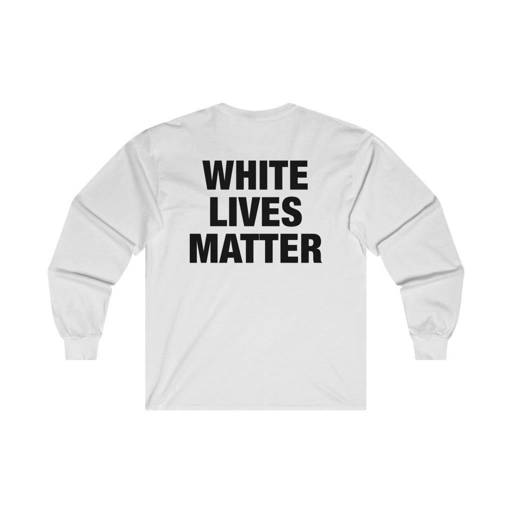 White Lives Matter Kanye West Long Sleeve T-Shirt