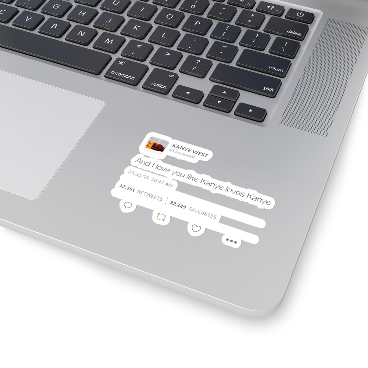 Kanye West Tweet quote I love you like Kanye loves Kanye Stickers-Archethype
