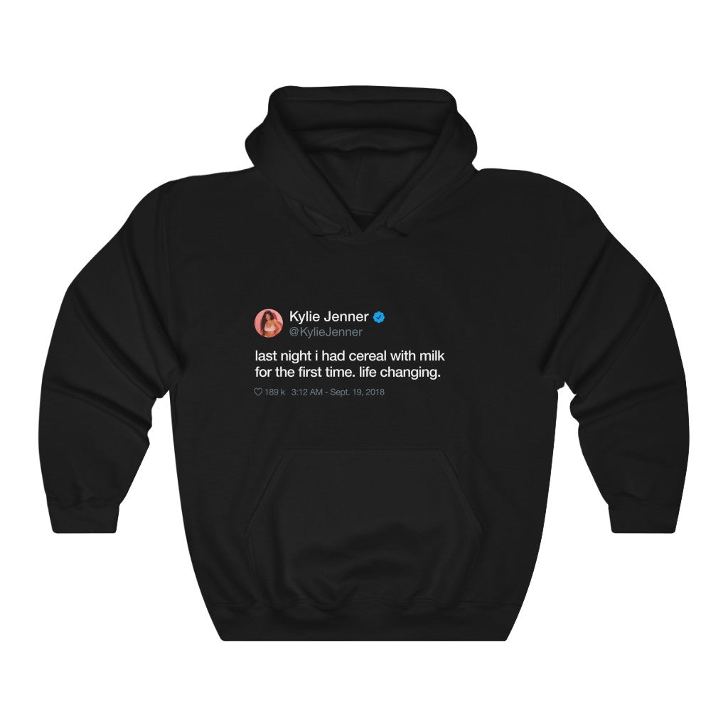 Last Night I had cereal with milk for the first time. Life changing Kylie Jenner Tweet Inspired Ultra Cotton Hoodie-Black-S-Archethype