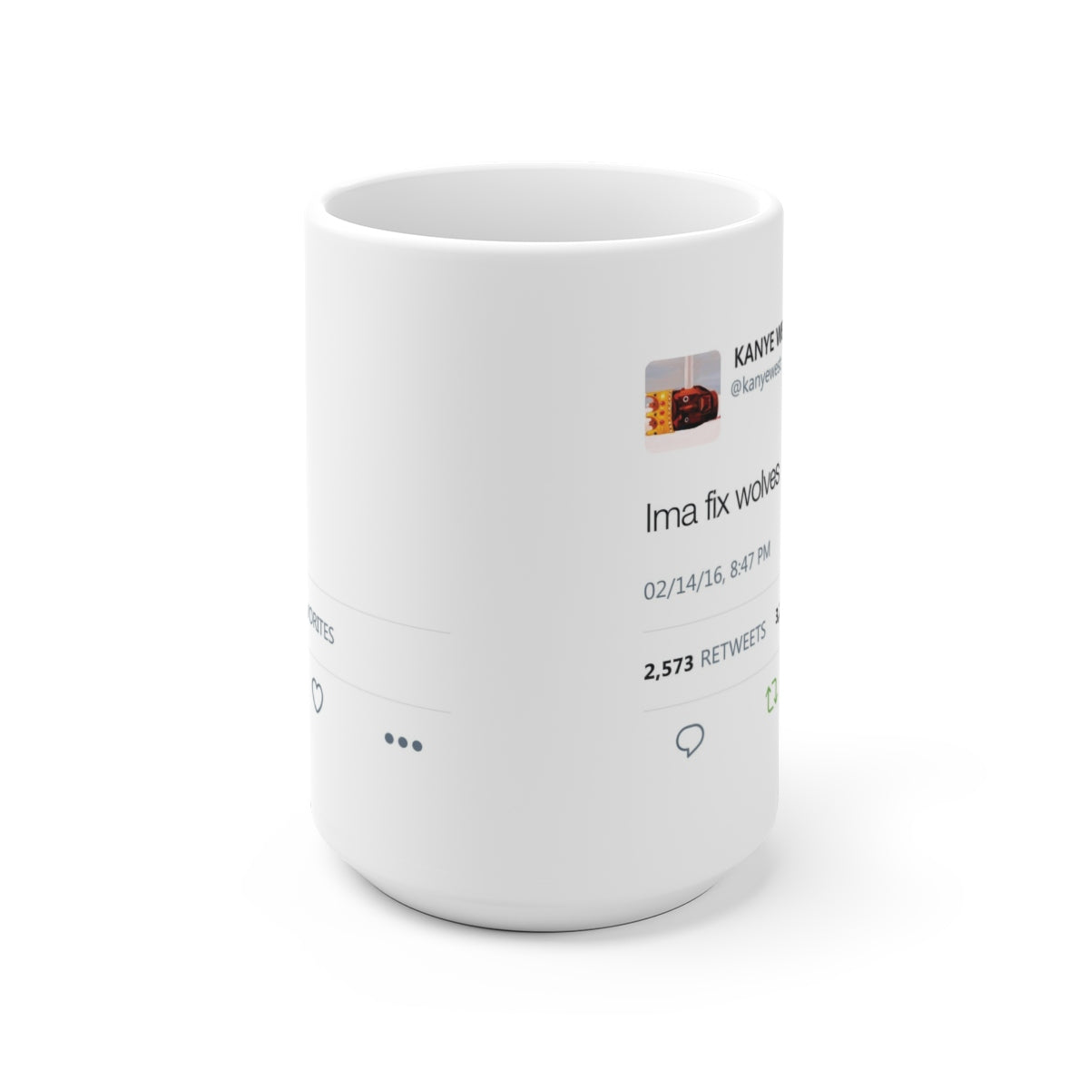 Ima fix wolves - Kanye West Tweet Mug-15oz-Archethype