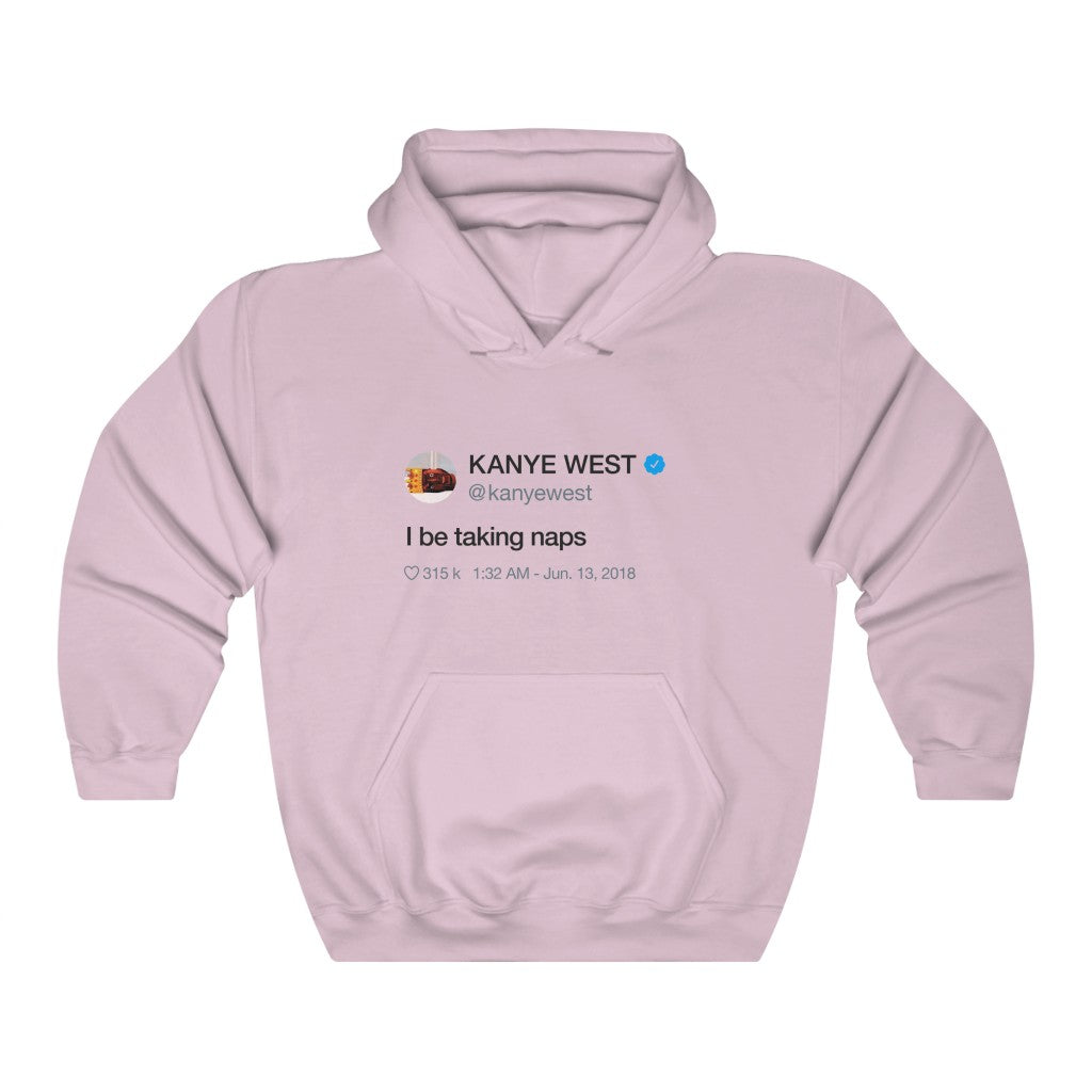 I be taking naps - Kanye West Tweet Hooded Sweatshirt Hoodie-S-Light Pink-Archethype