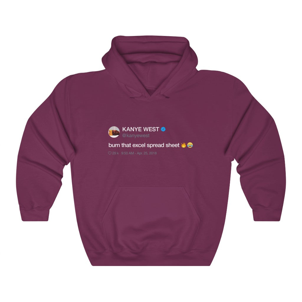 Burn that excel spreadsheet - Kanye West Tweet Hoodie-Maroon-S-Archethype