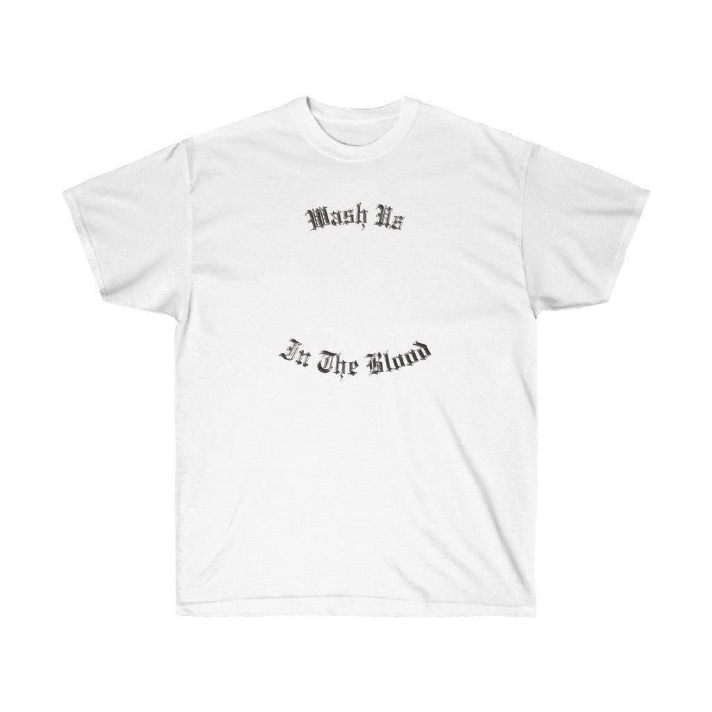 Wash Us In The Blood T-Shirt-S-White-Archethype