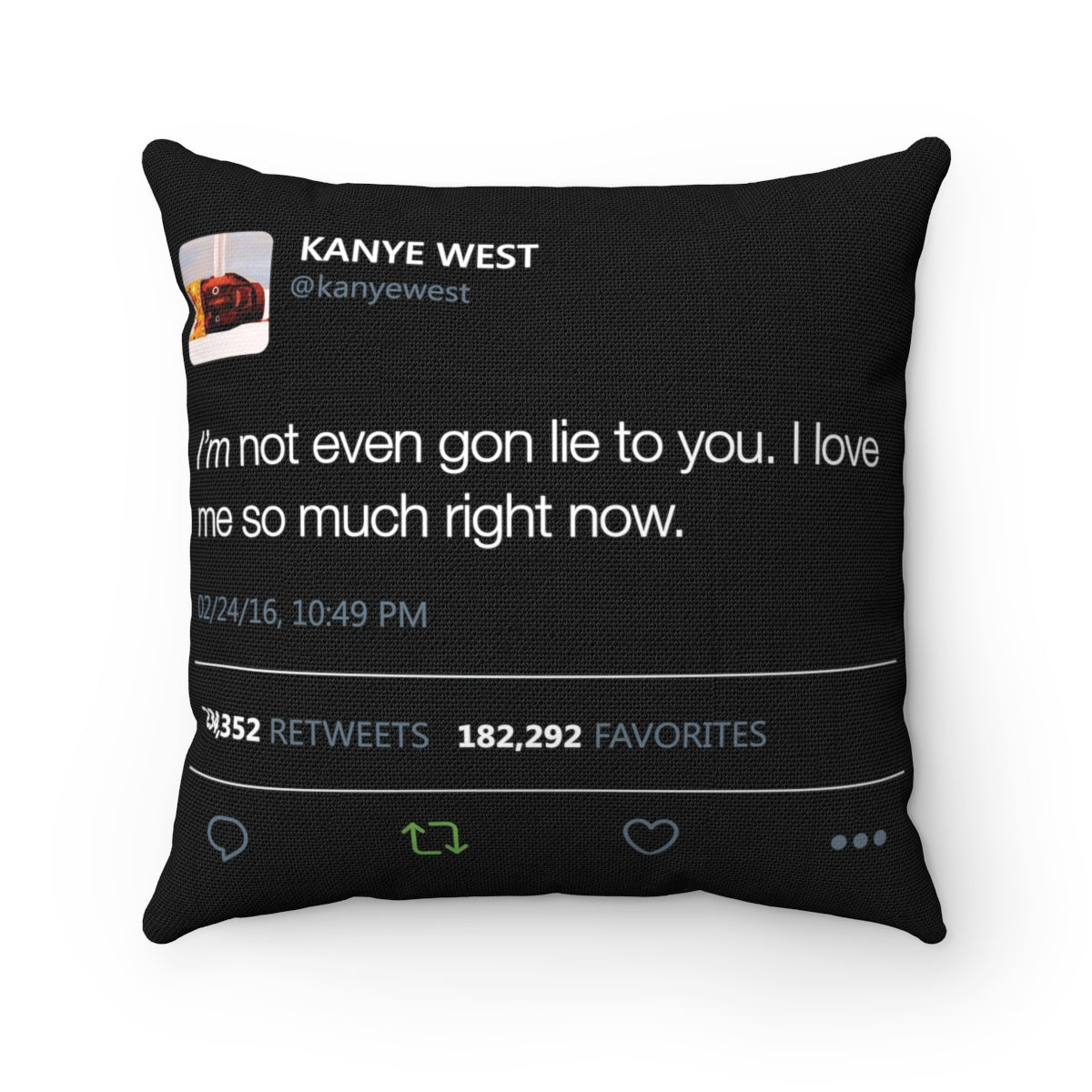 I love me so much right now Kanye West Tweet Spun Pillow-14" x 14"-Archethype