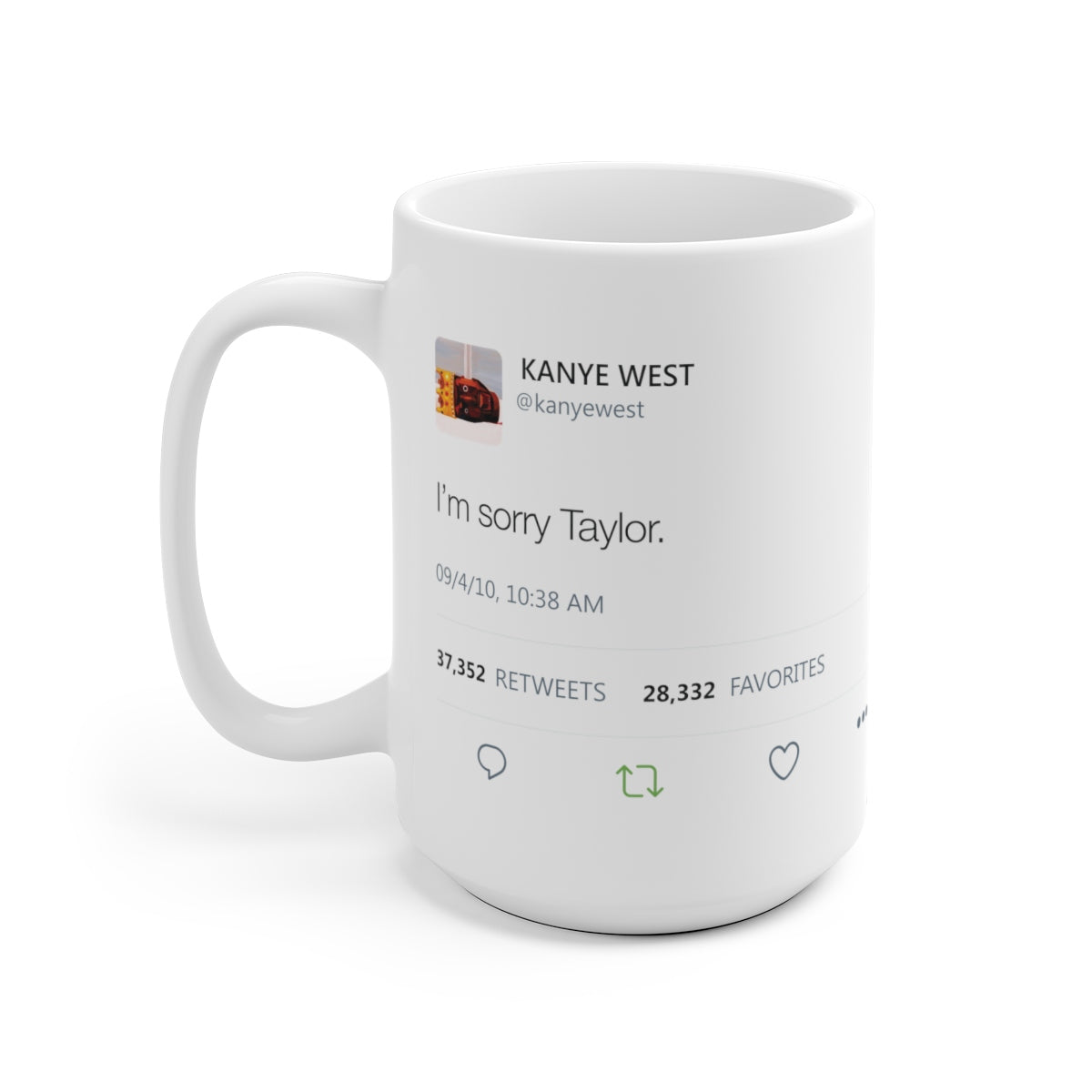 I'm sorry Taylor Kanye West Tweet Mug-Archethype