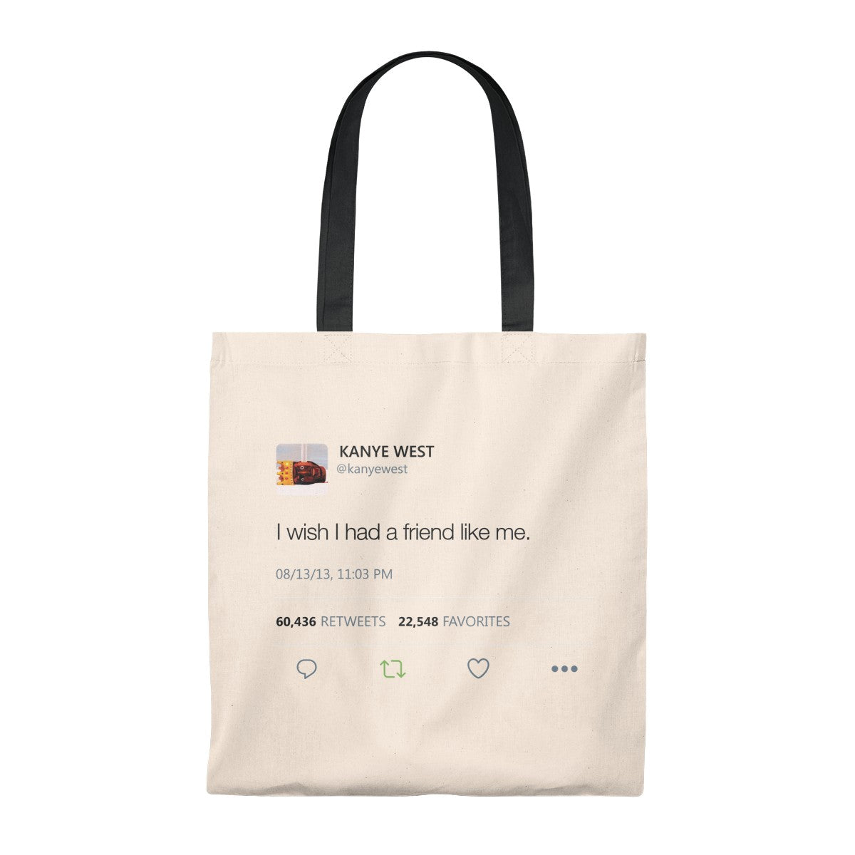 I wish I had a friend like me Kanye West Tweet Tote Bag-Natural/Black-Archethype