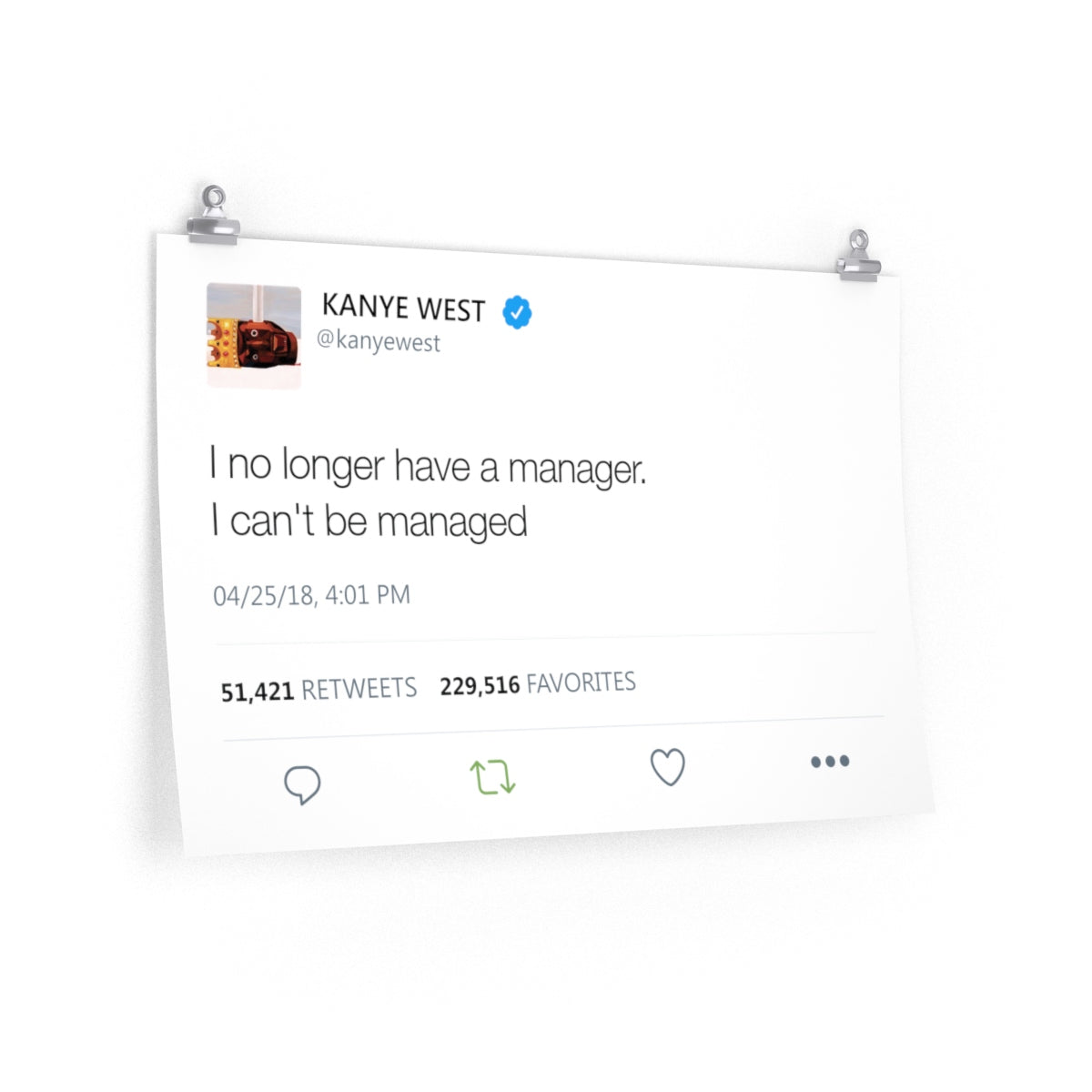 I No Longer Have A Manager I Can't Be Managed Kanye West Tweet Twitter Quote Premium Matte horizontal posters-30″ × 20″-CG Matt-Archethype