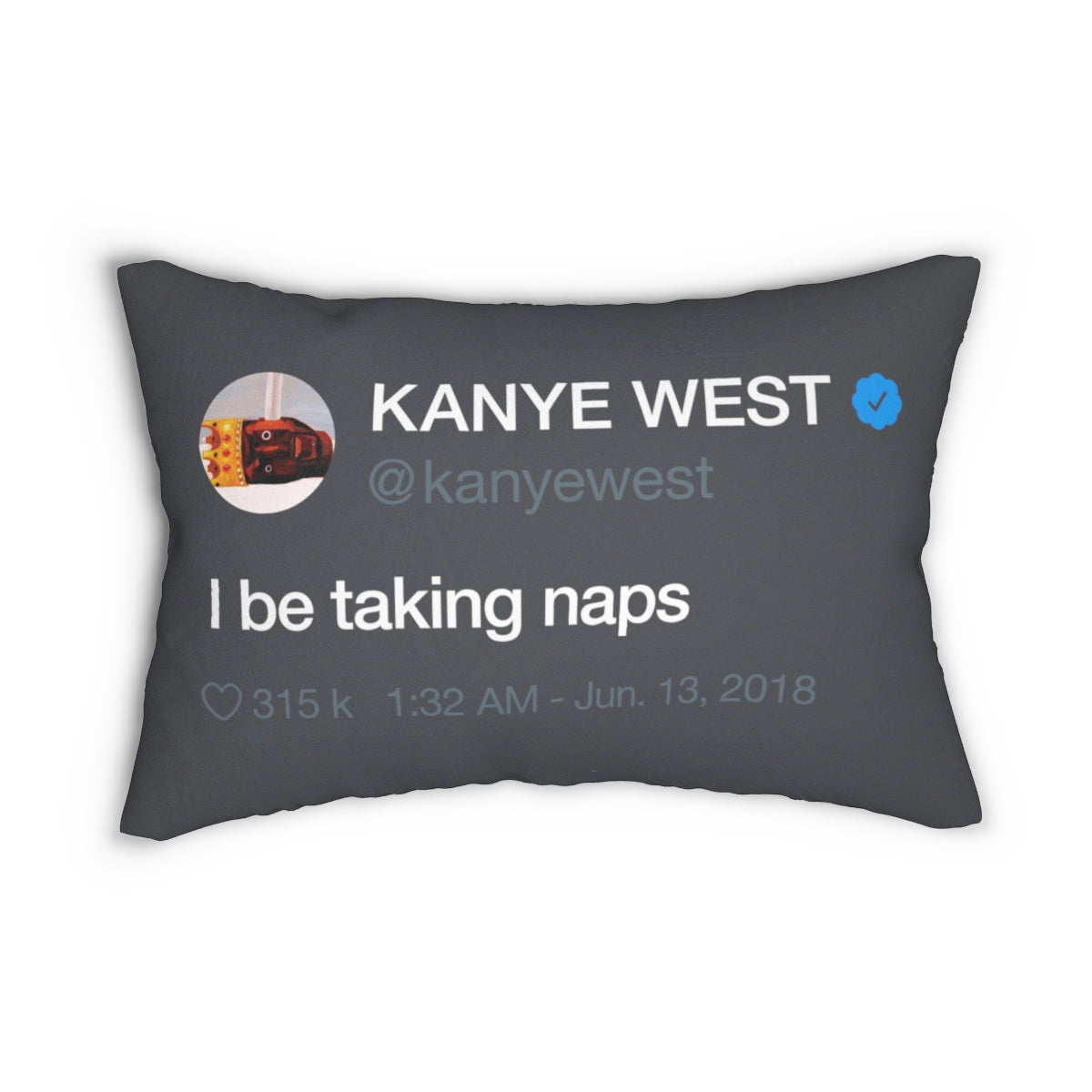 Kanye West Dark Naps Pillow + Pillow Sham - I be taking naps