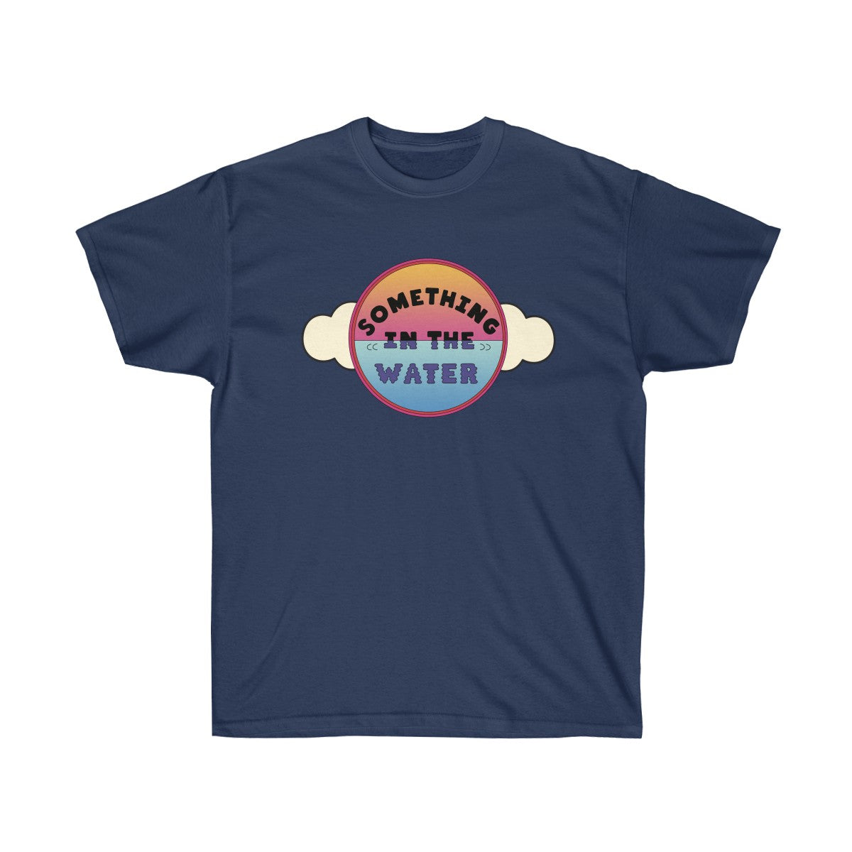 Something in the water Unisex Ultra Cotton Tee - Pharrell Williams festival inspired-Navy-S-Archethype