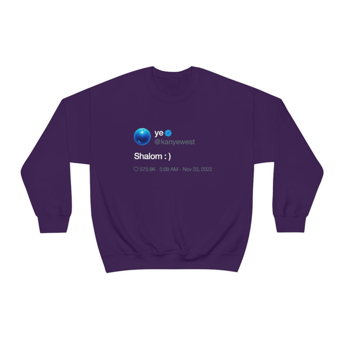 Shalom Kanye West Tweet Inspired Crewneck Sweatshirt