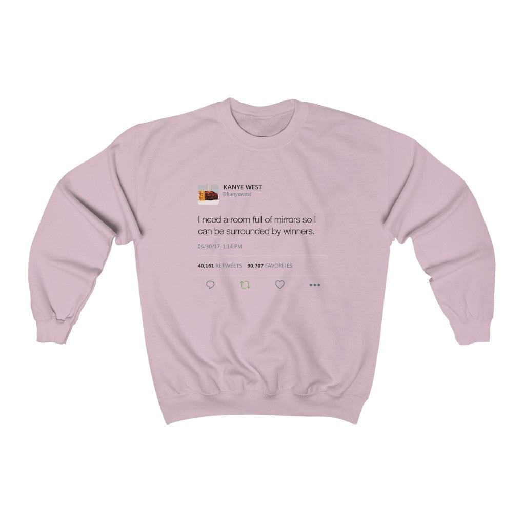 I Need A Room Full Of Mirrors So I Can Be Surrounded By Winners - Kanye West Tweet Inspired Unisex Heavy Blend Crewneck Sweatshirt-Light Pink-S-Archethype