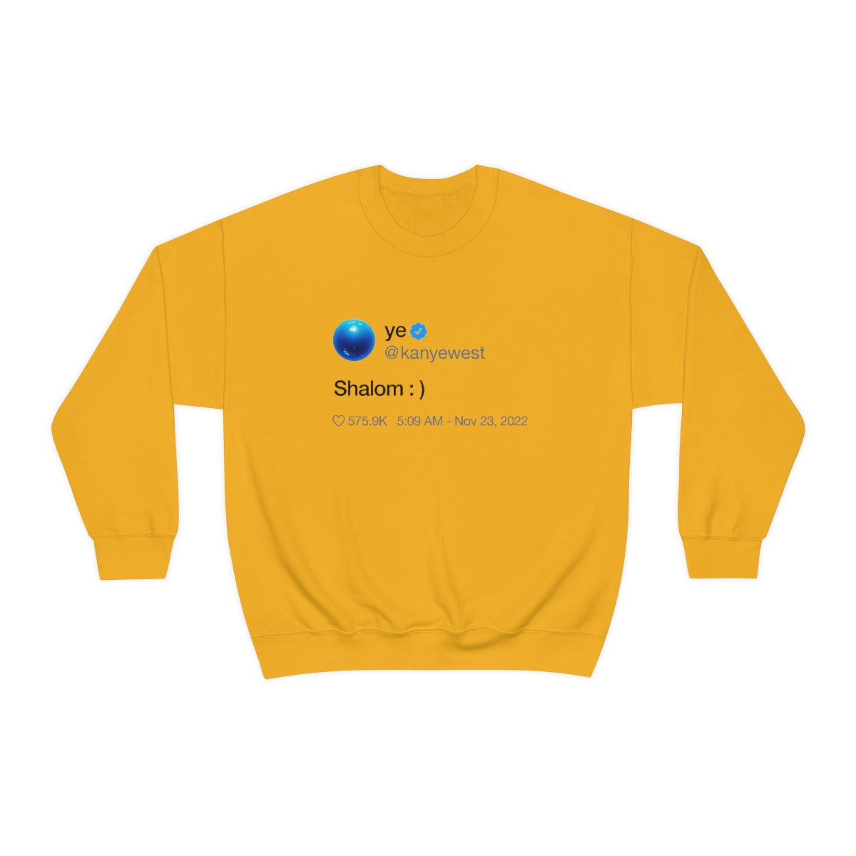 Shalom Kanye West Tweet Inspired Crewneck Sweatshirt