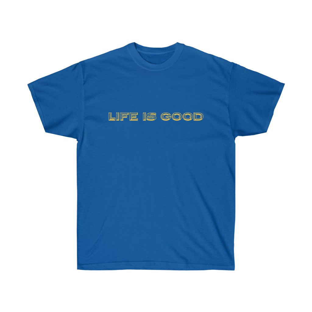 Life is Good Unisex Ultra Cotton Tee - Drizzy Drake Future inspired T-Shirt-Royal-S-Archethype
