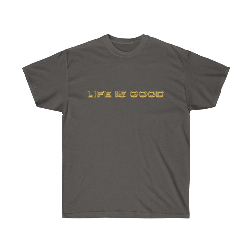 Life is Good Unisex Ultra Cotton Tee - Drizzy Drake Future inspired T-Shirt-Charcoal-S-Archethype