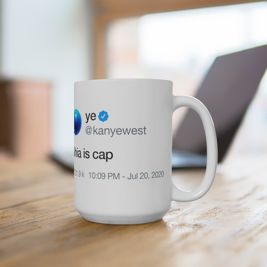 Shia is cap - Kanye West Tweet Inspired Mug-Archethype