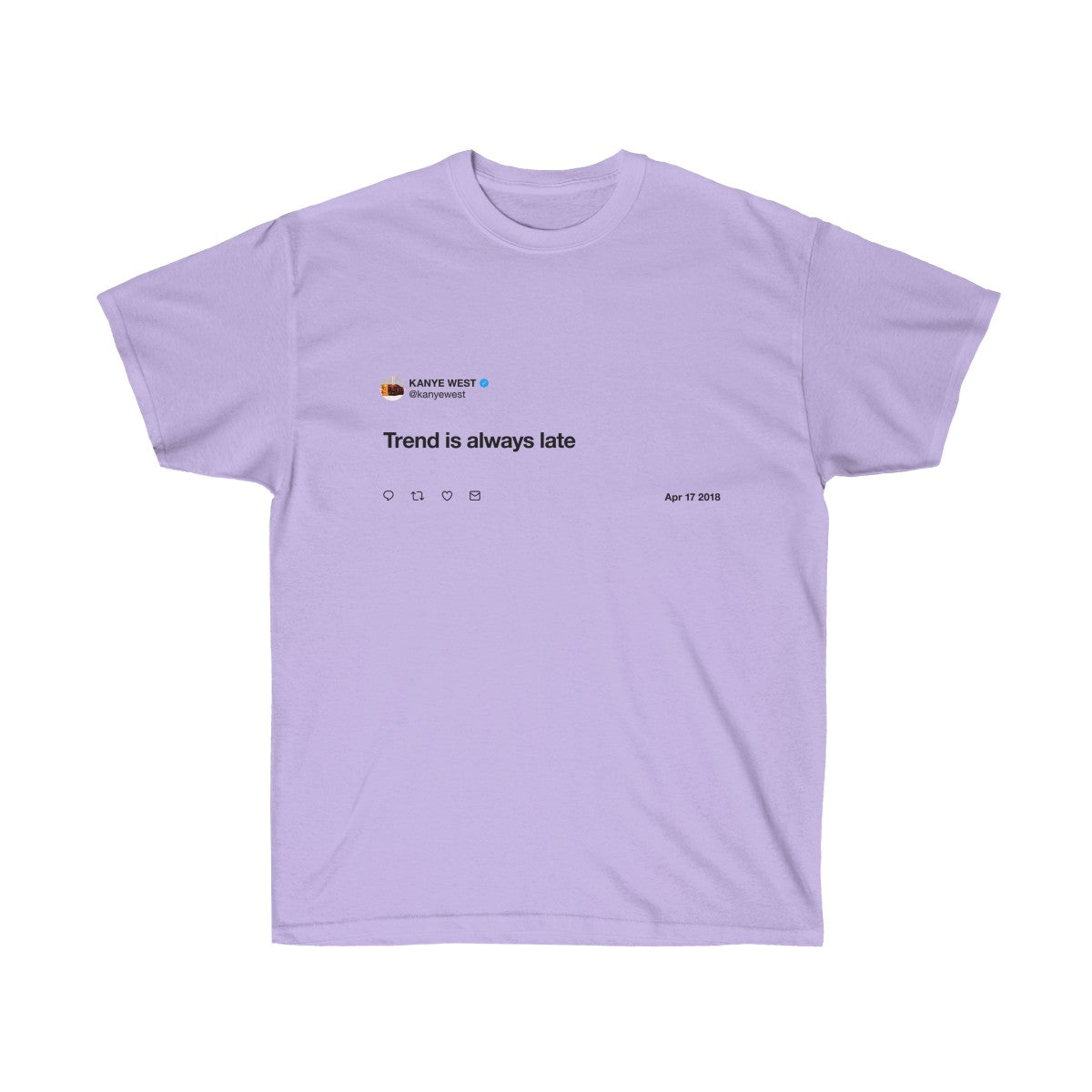Trend is always late - Kanye West T-Shirt-Orchid-S-Archethype