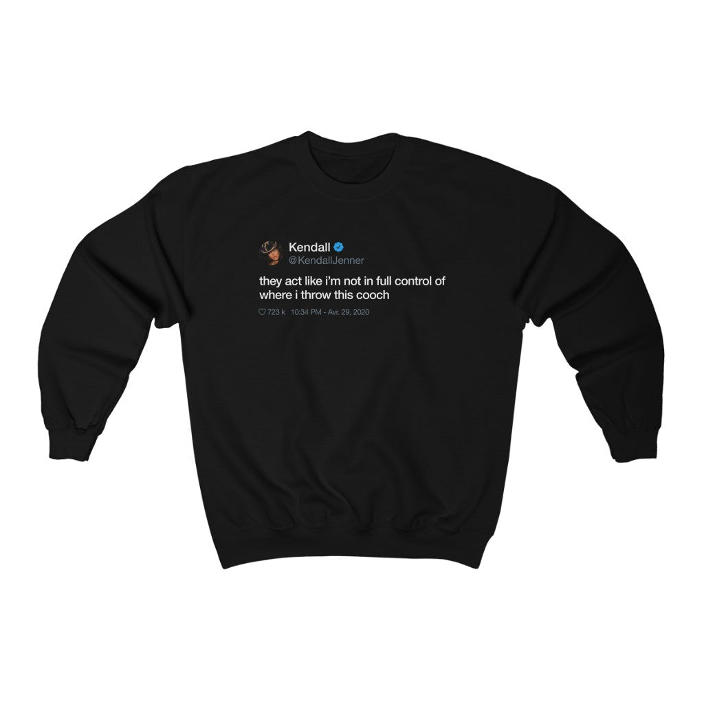 Kendall Jenner They act like i'm not in full control of where i throw this cooch Tweet Crewneck-Black-S-Archethype