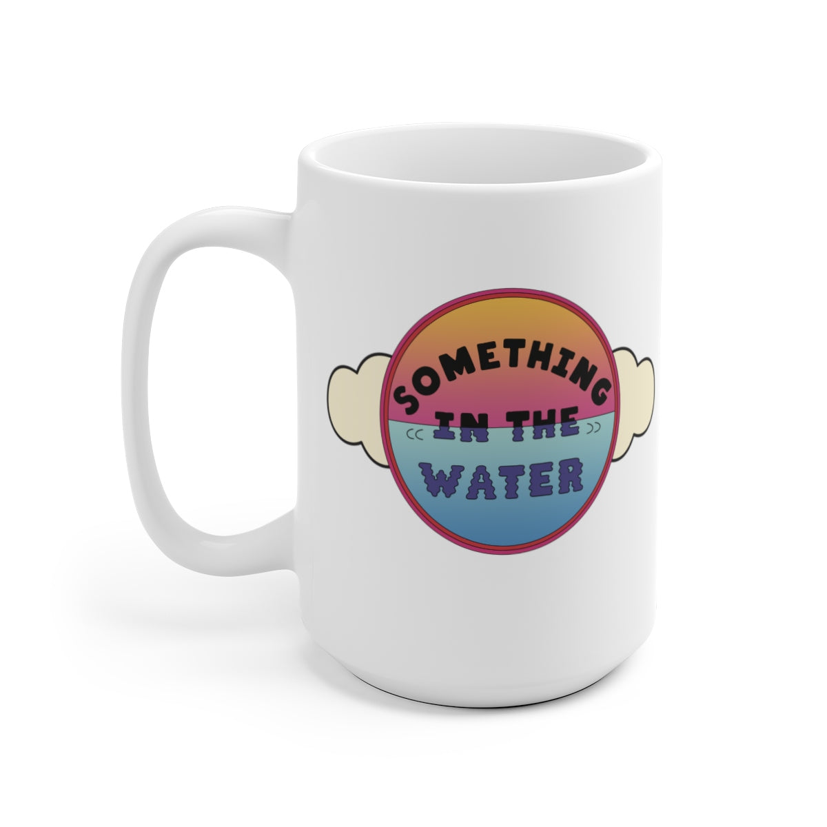 Something in the water Coffee Mug - Pharrell Williams festival merch inspired-15oz-Archethype