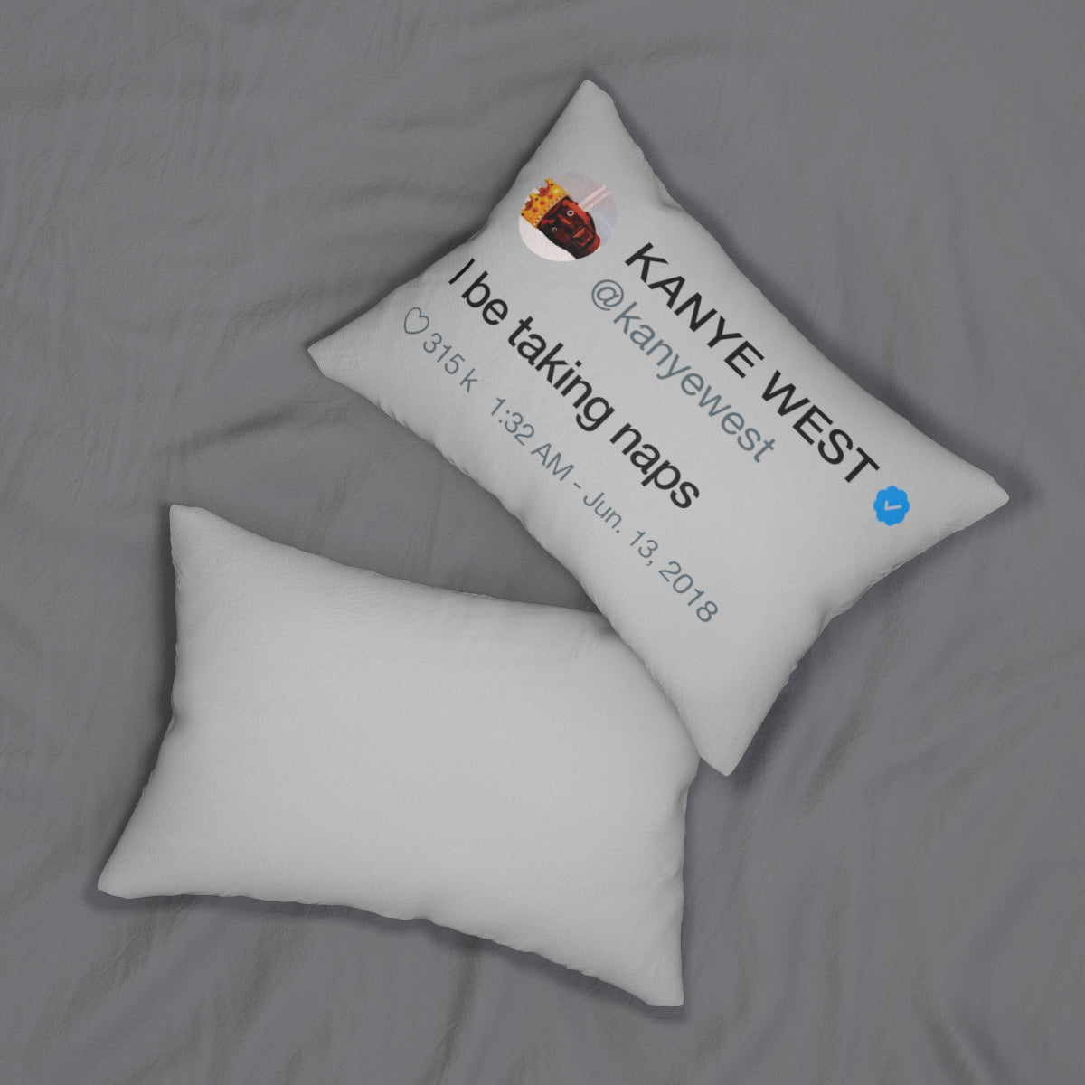 Kanye West Naps Pillow + Pillow Sham - I be taking naps