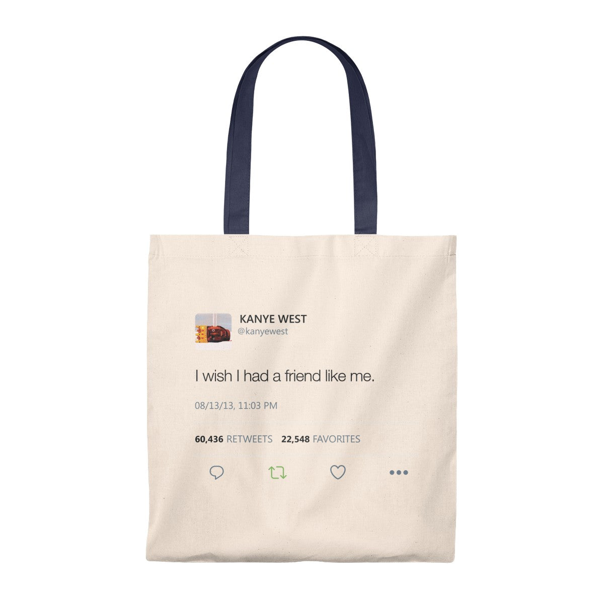 I wish I had a friend like me Kanye West Tweet Tote Bag-Natural/Navy-Archethype