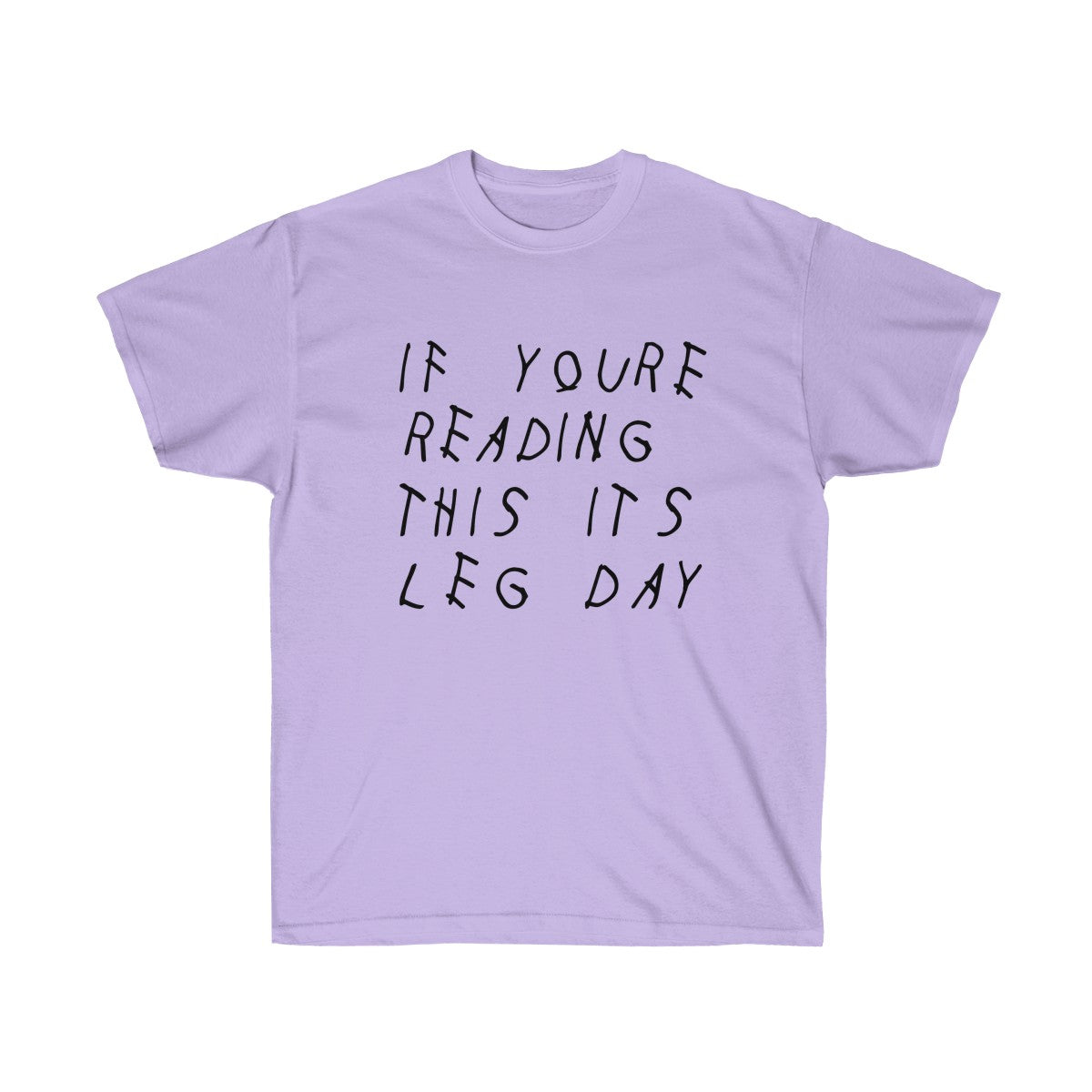 If your reading this it's leg day Drake inspired workout Tee-Orchid-S-Archethype