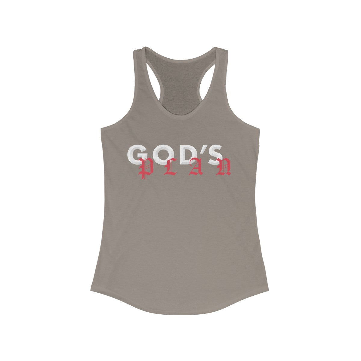 Drake God's Plan Inspired Women's Ideal Racerback Tank-Solid Warm Gray-XS-Archethype