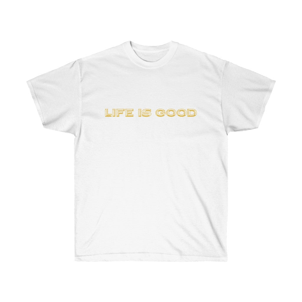 Life is Good Unisex Ultra Cotton Tee - Drizzy Drake Future inspired T-Shirt-White-S-Archethype