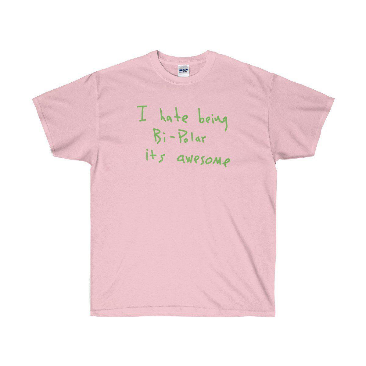 I hate being Bi-Polar it's awesome Kanye West inspired Tee-Light Pink-S-Archethype