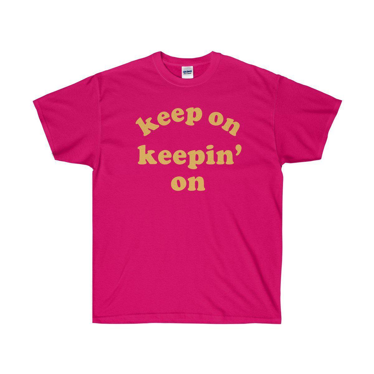 Keep On Keepin' On Tee - Atlanta Childish Gambino TV Show Earn Inspired-Heliconia-S-Archethype