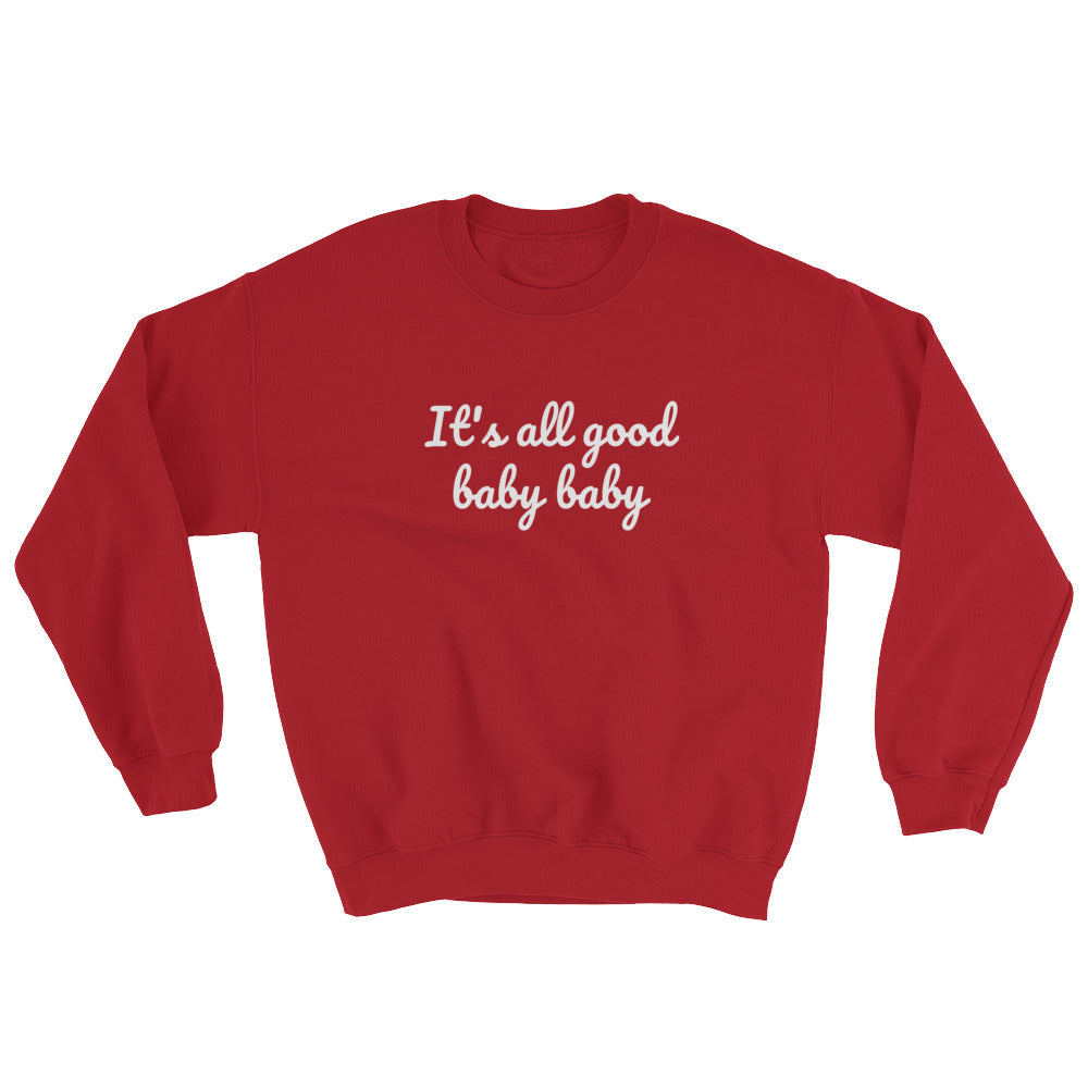 It's all good baby baby - Notorious BIG inspired Unisex Heavy Blend Crewneck Sweatshirt-Red-S-Archethype