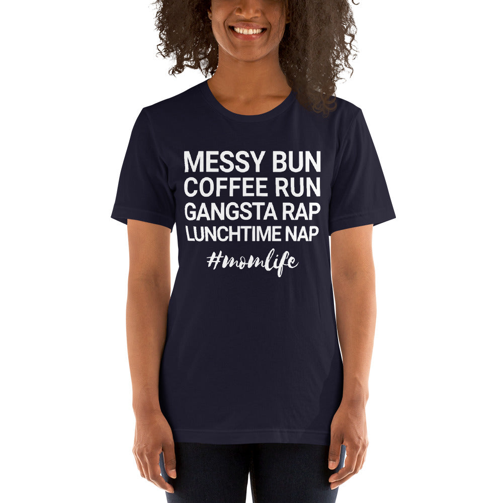 Messy Bun Coffee Run Gangsta Rap Lunchtime Nap #MomLife T-Shirt-Navy-XS-Archethype