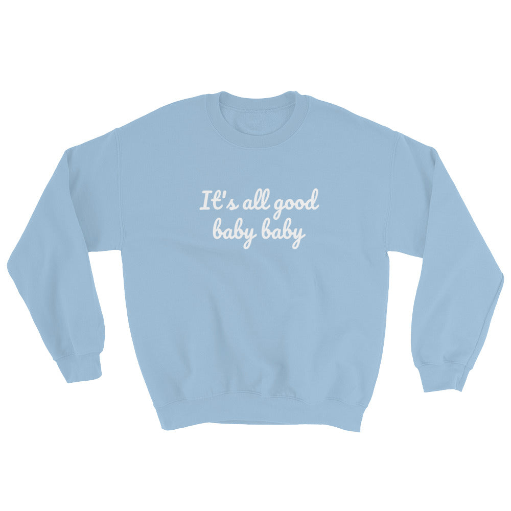 It's all good baby baby - Notorious BIG inspired Unisex Heavy Blend Crewneck Sweatshirt-Light Blue-S-Archethype