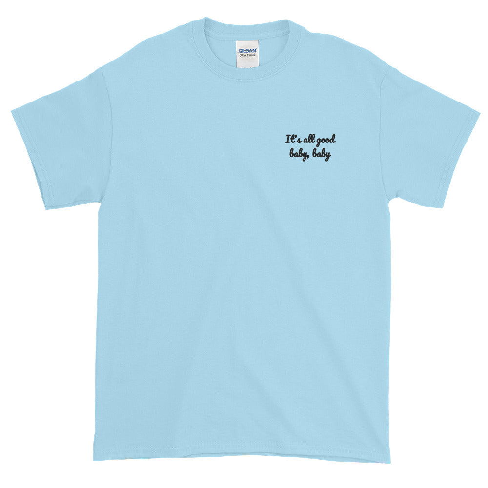 It's all good baby baby - Embroidery Notorious BIG inspired T-Shirt-Sky-S-Archethype