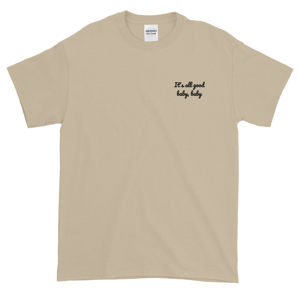 It's all good baby baby - Embroidery Notorious BIG inspired T-Shirt-Sand-S-Archethype
